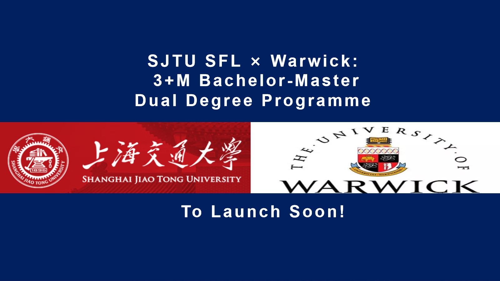 SJTU School of Foreign Languages Launches 3+M Bachelor-Master Dual Degree Programme in Partnership with the University of Warwick